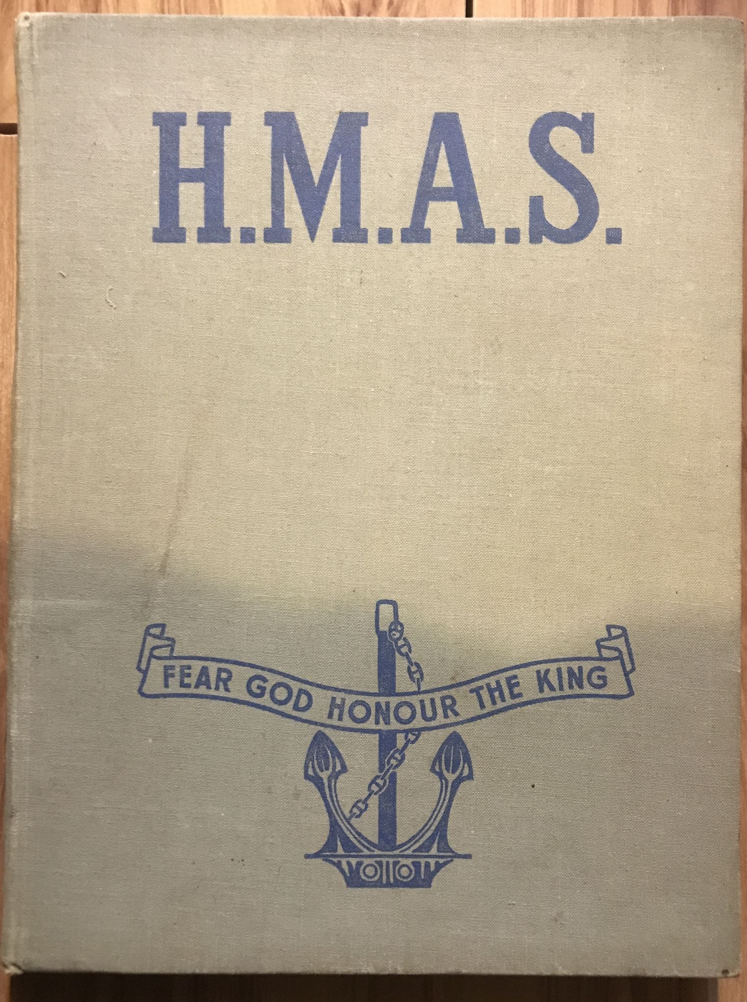 H. M. A. S HMAS Australia Written and Prepared by Serving Personnel of the R.A.N